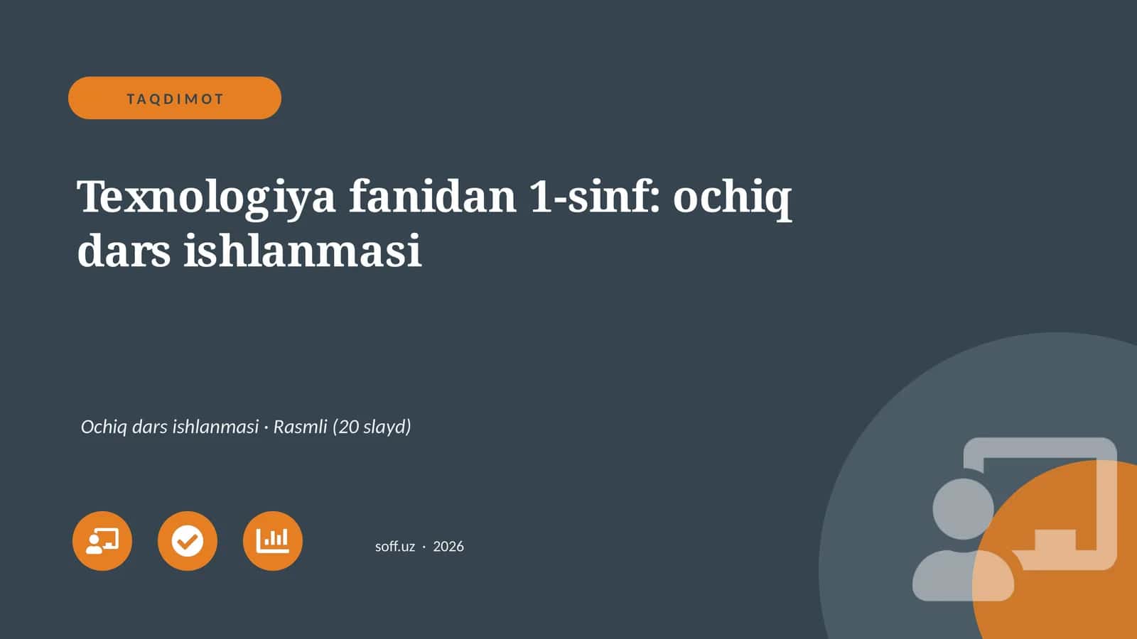 Texnologiya fanidan 1-sinf: ochiq dars ishlanmasi