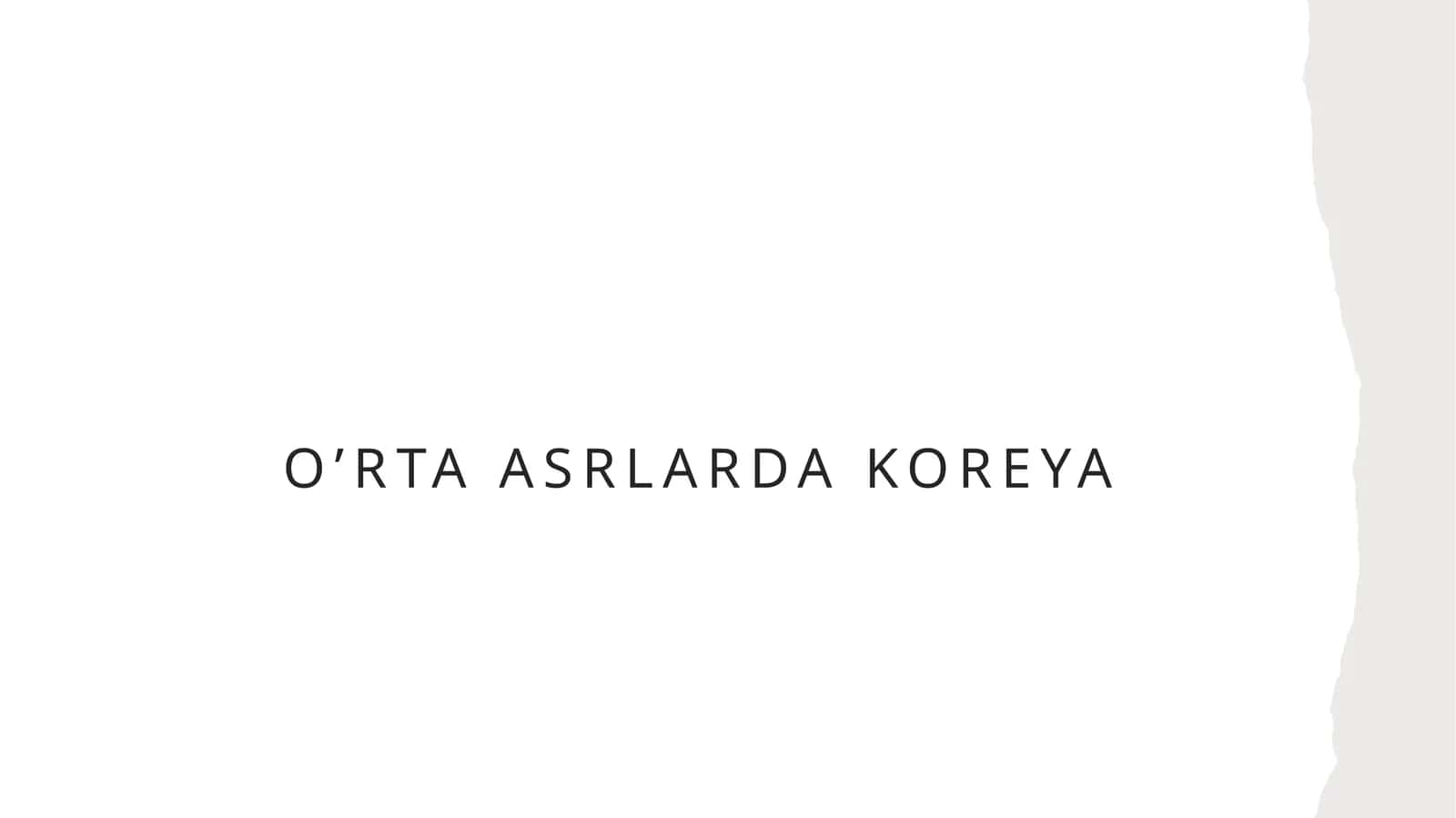 O’RTA ASRLARDA KOREYA