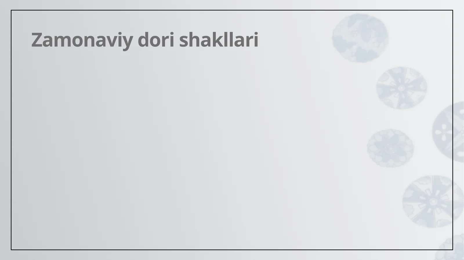 Zamonaviy dori shakllari