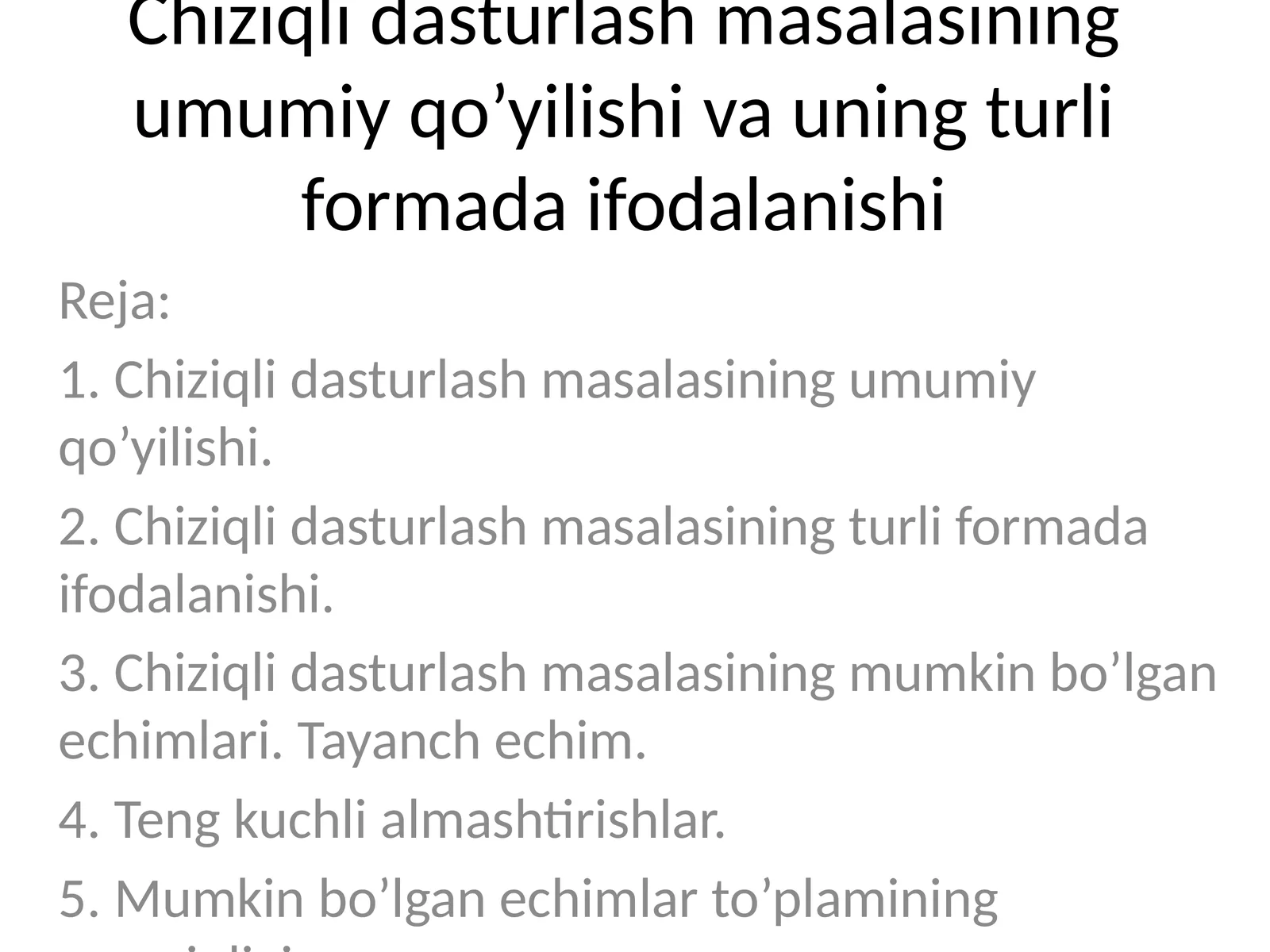 Chiziqli dasturlash masalasining umumiy qo’yilishi va uning turli formada ifodalanishi