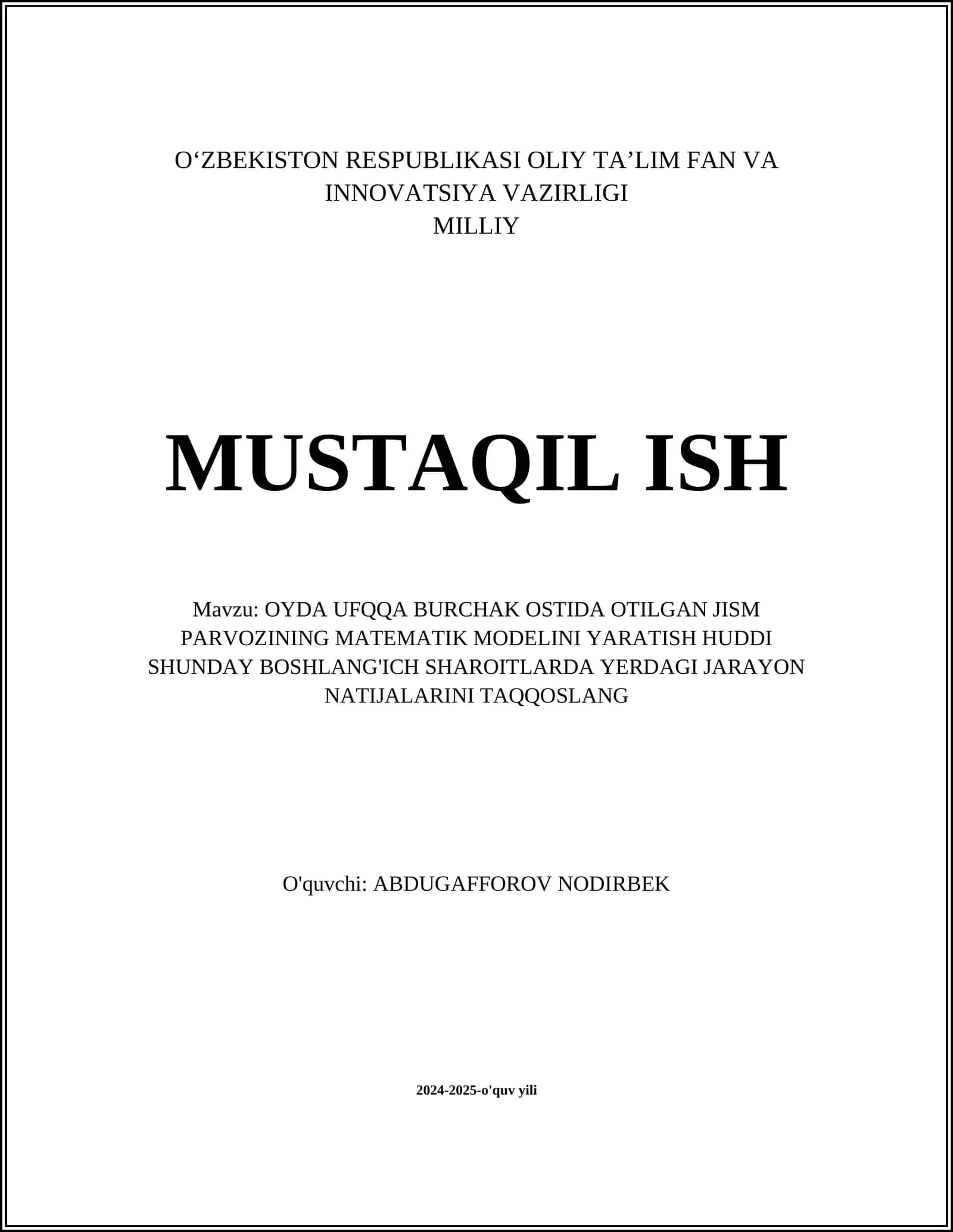 OYDA UFQQA BURCHAK OSTIDA OTILGAN JISM PARVOZINING MATEMATIK MODELINI YARATISH HUDDI SHUNDAY BOSHLANG'ICH SHAROITLARDA YERDAGI JARAYON NATIJALARINI TAQQOSLANG