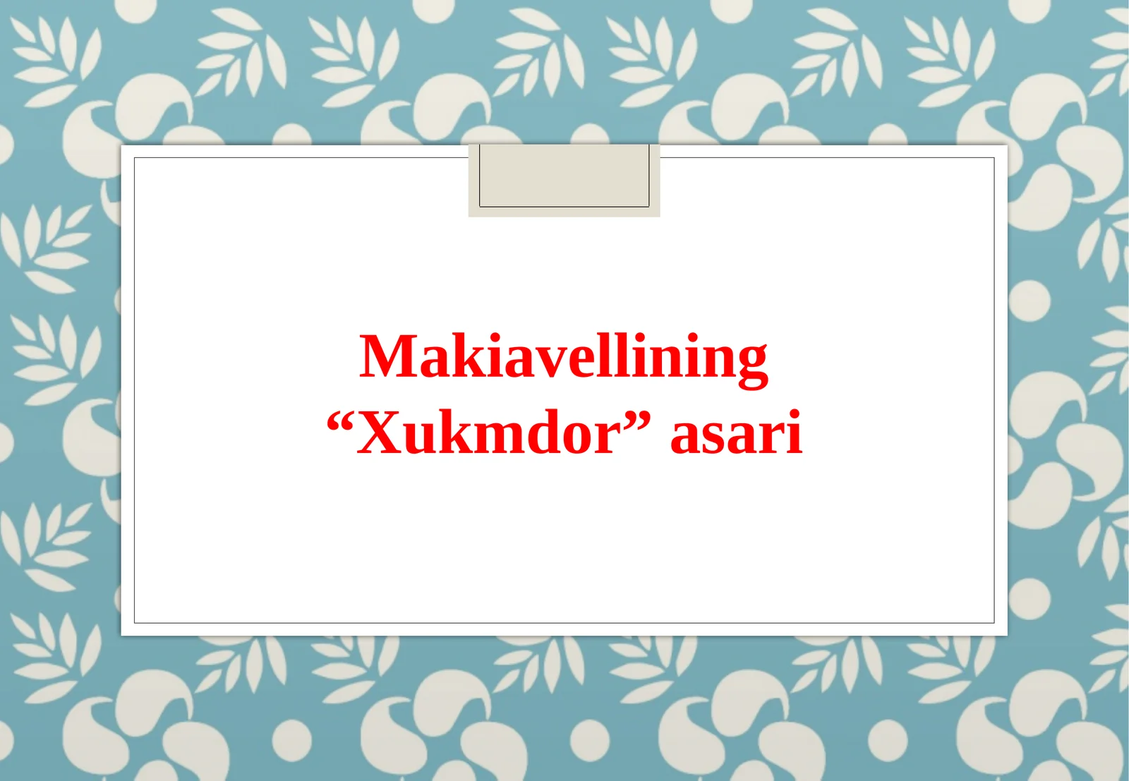 Makiavellining“Xukmdor”asari