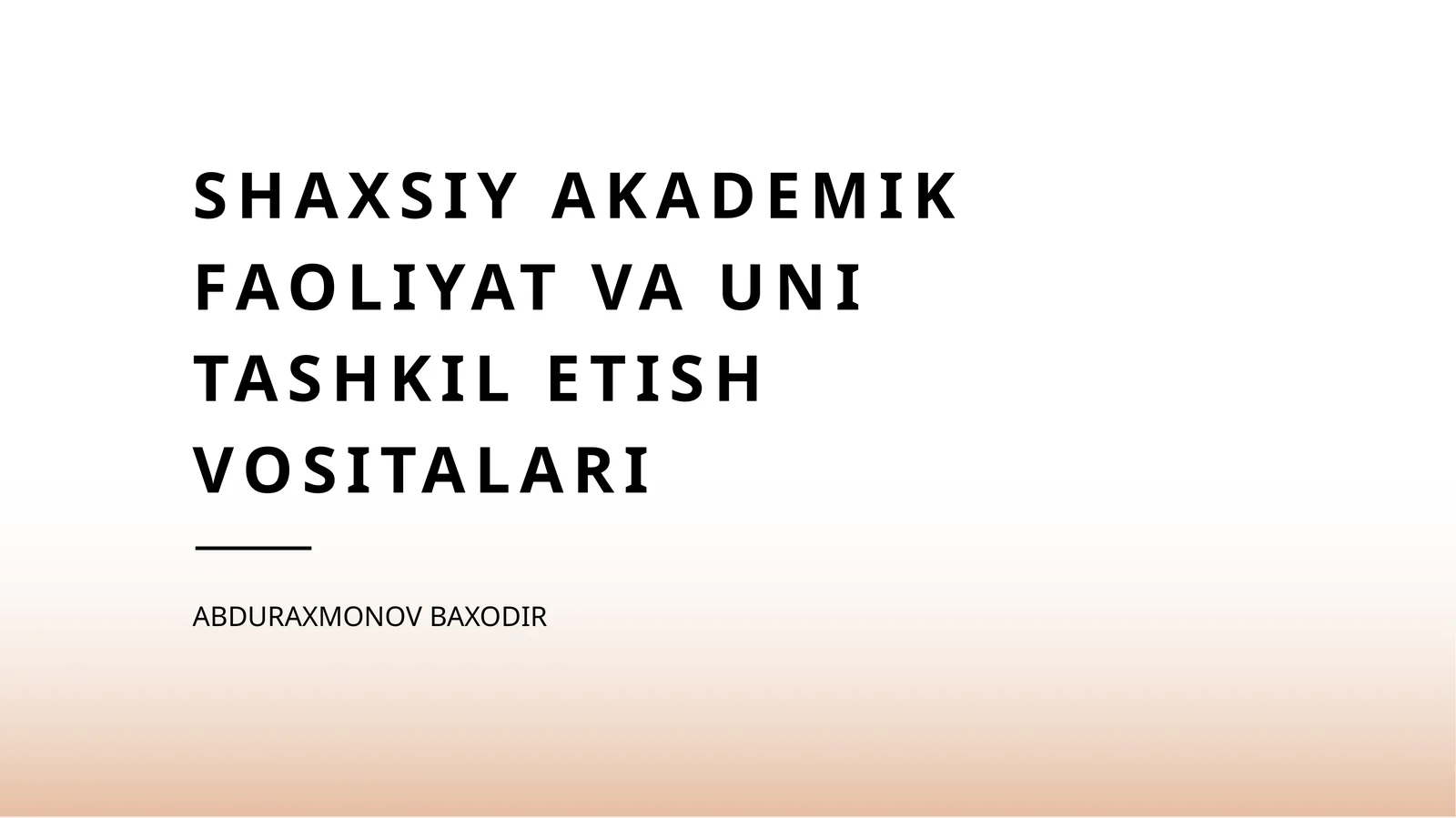 Shaxsiyakademikfaoliyatvaunitashkiletishvositalari
