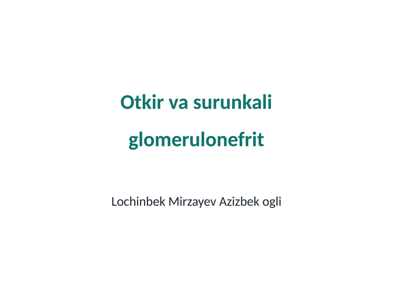 Otkir va surunkali glomerulonefrit