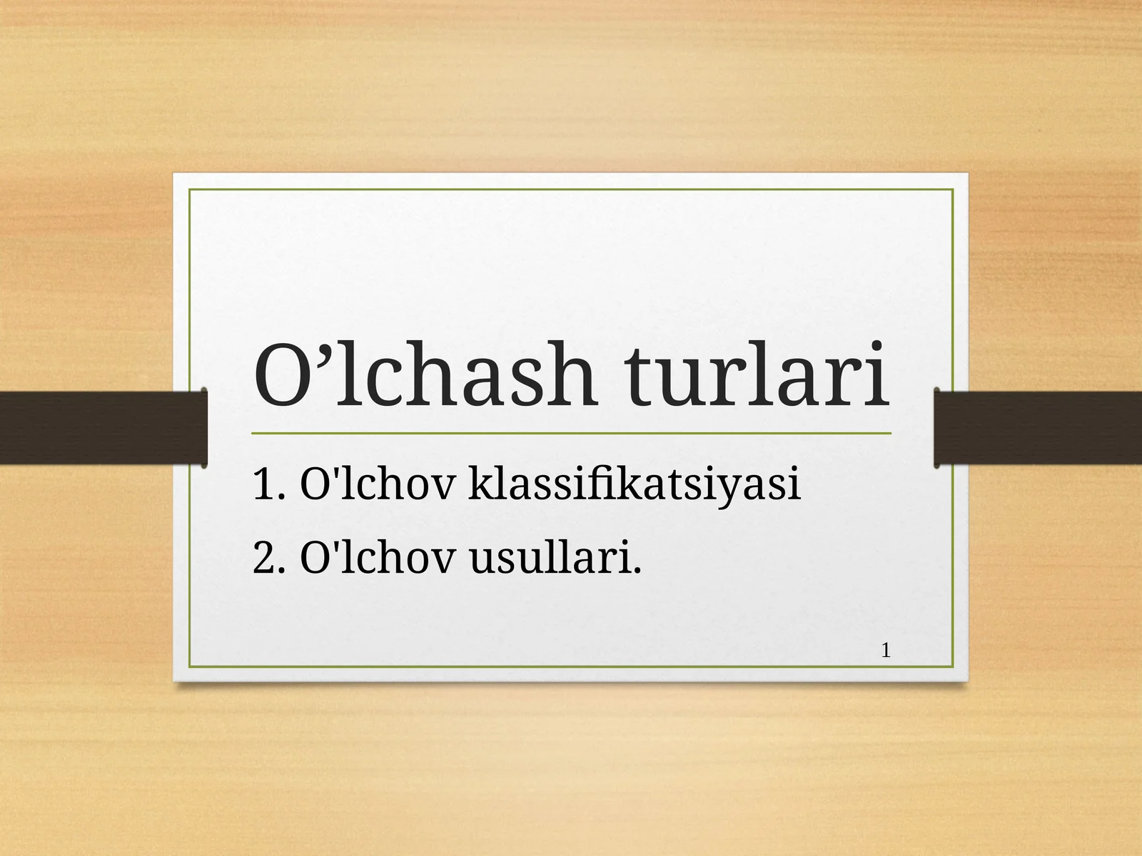 O’lchash turlari