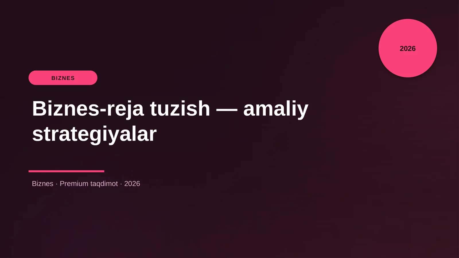 Biznes-reja tuzish — amaliy strategiyalar