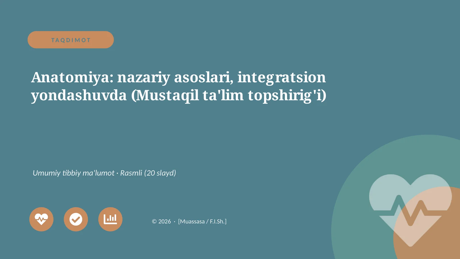 Anatomiya: nazariy asoslari, integratsion yondashuvda (Mustaqil ta'lim topshirig'i)