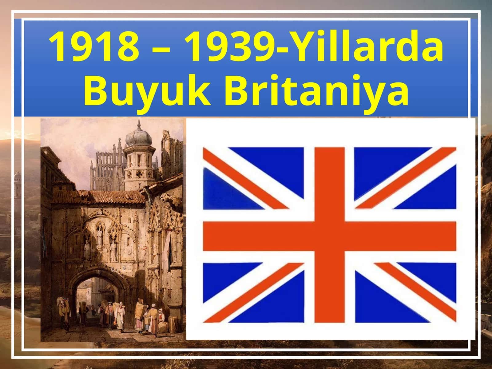 1918 – 1939-Yillarda Buyuk Britaniya
