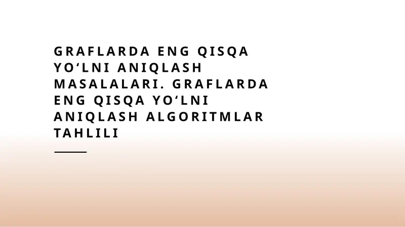 Graflarda eng qisqa yo‘lni aniqlash masalalari