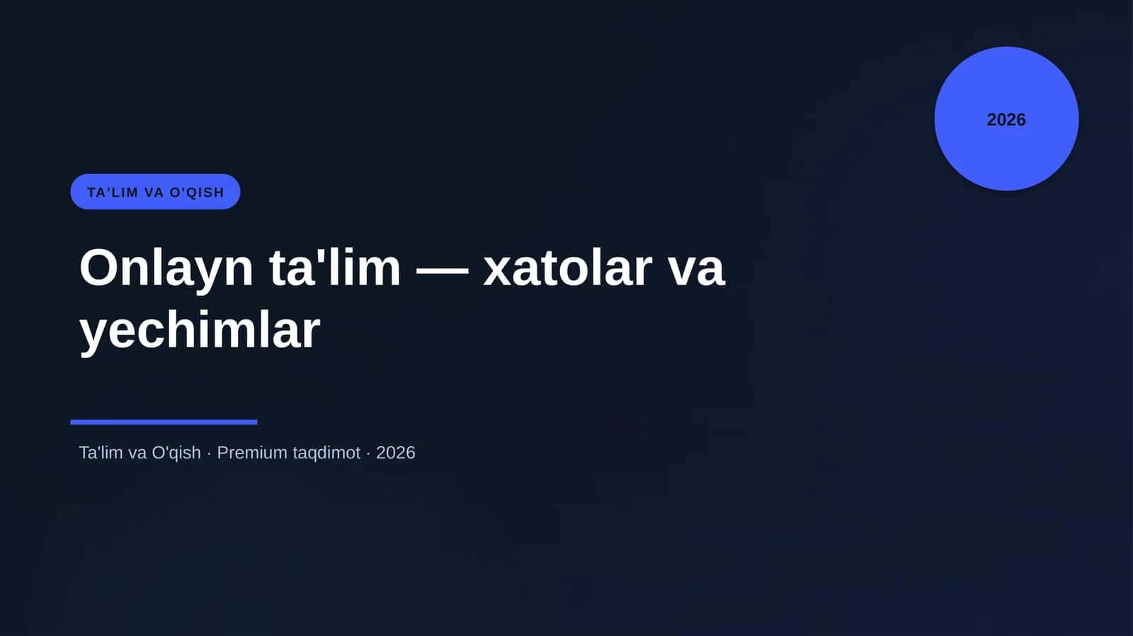 Onlayn ta'lim — xatolar va yechimlar