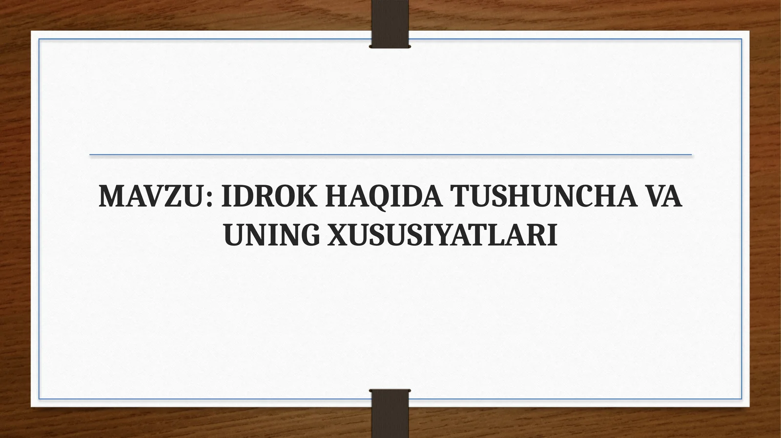 IDROK HAQIDA TUSHUNCHA VA UNING XUSUSIYATLARI