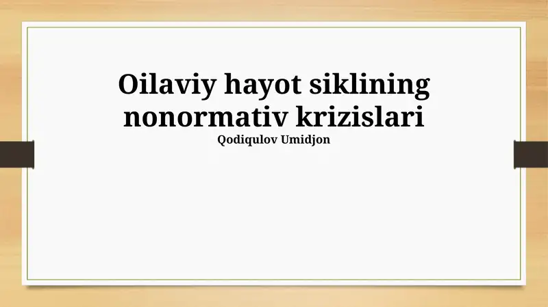 Oilaviy hayot siklining nonormativ krizislari