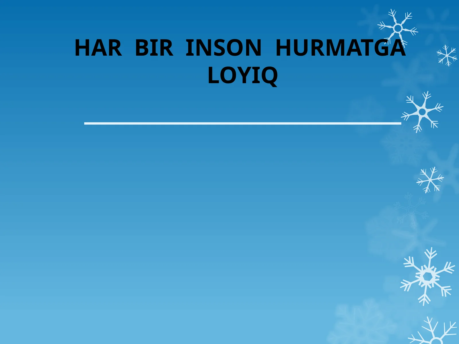 Har bir inson hurmatga loyiq