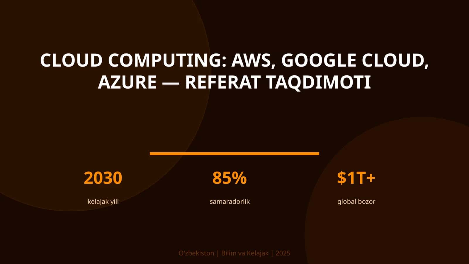 Cloud computing: AWS, Google Cloud, Azure — referat taqdimoti