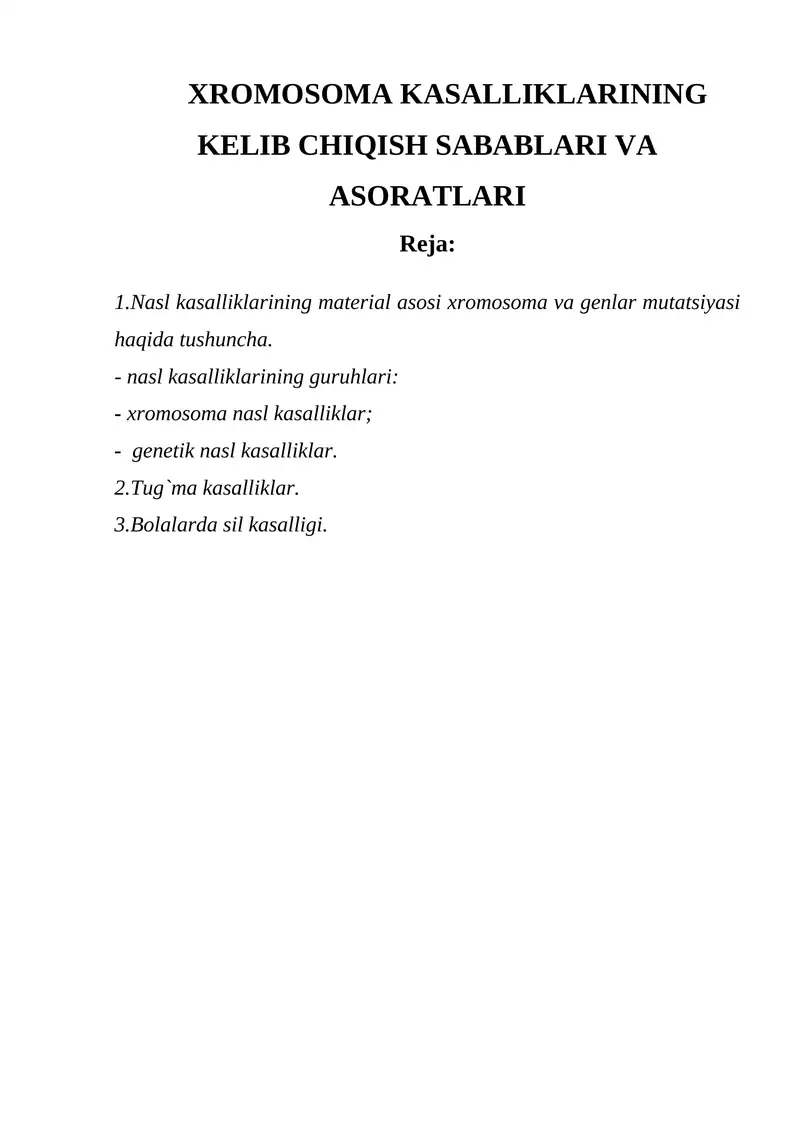Xromosoma kasalliklarining kelib chiqish sabablari va asoratlari