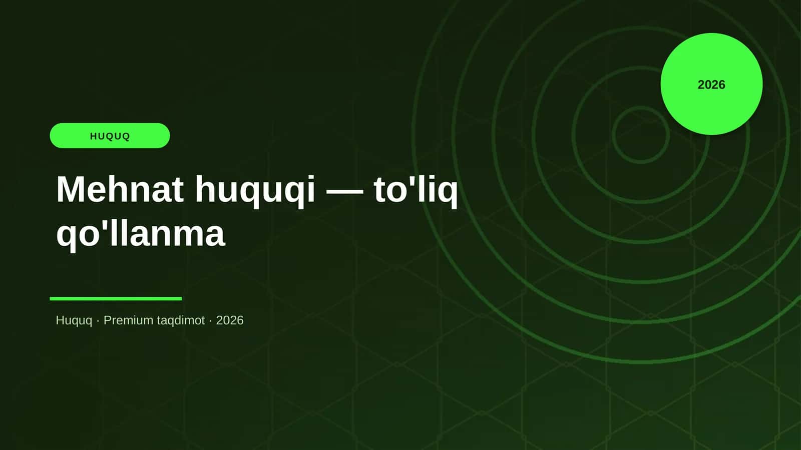 Mehnat huquqi — to'liq qo'llanma