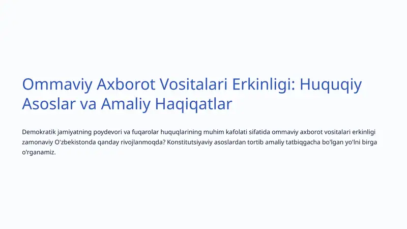 Ommaviy Axborot Vositalari Erkinligi: Huquqiy Asoslar va Amaliy Haqiqatlar