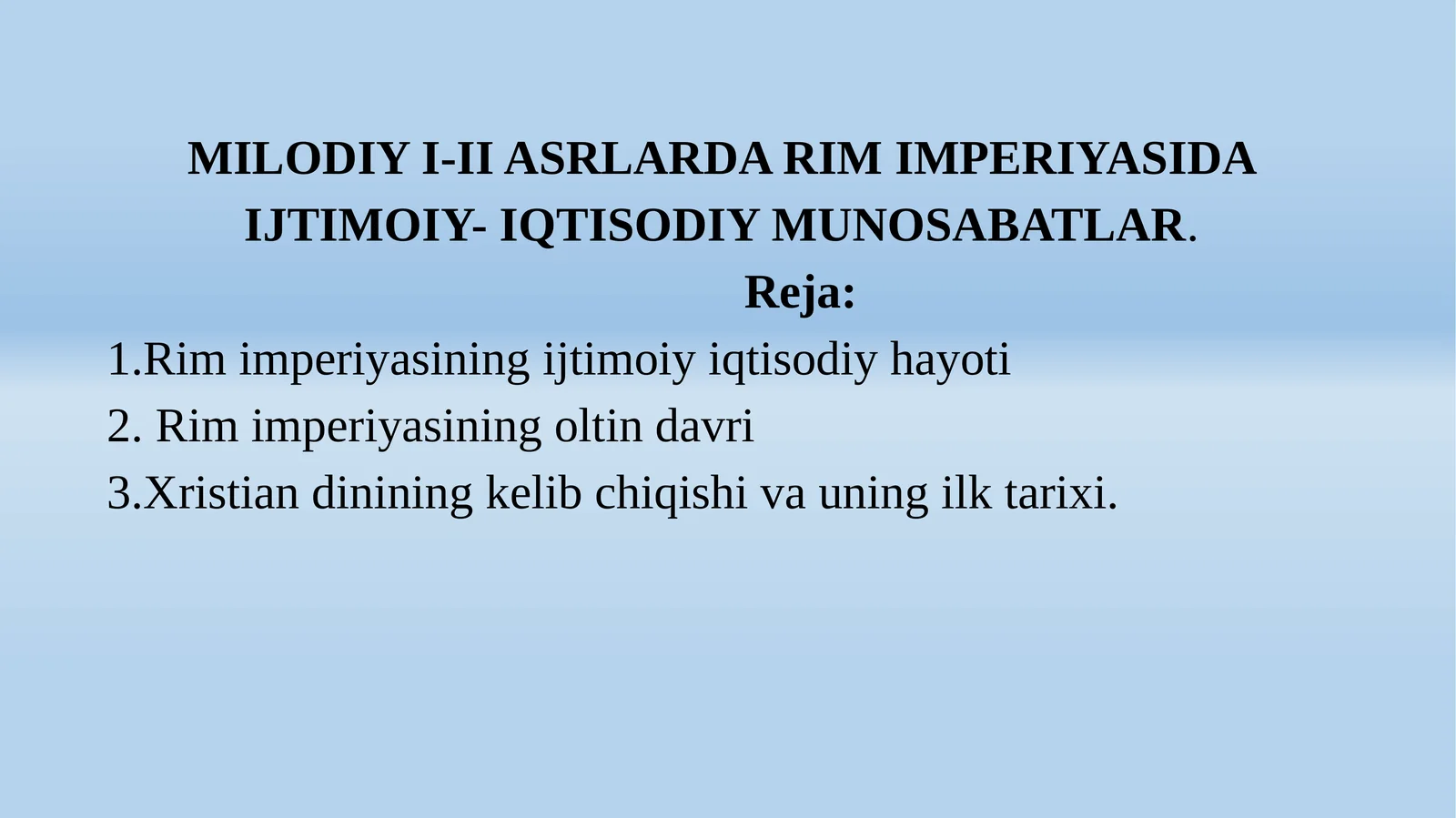 MILODIYI-II ASRLARDA RIM IMPERIYASIDA IJTIMOIY- IQTISODIY MUNOSABATLAR