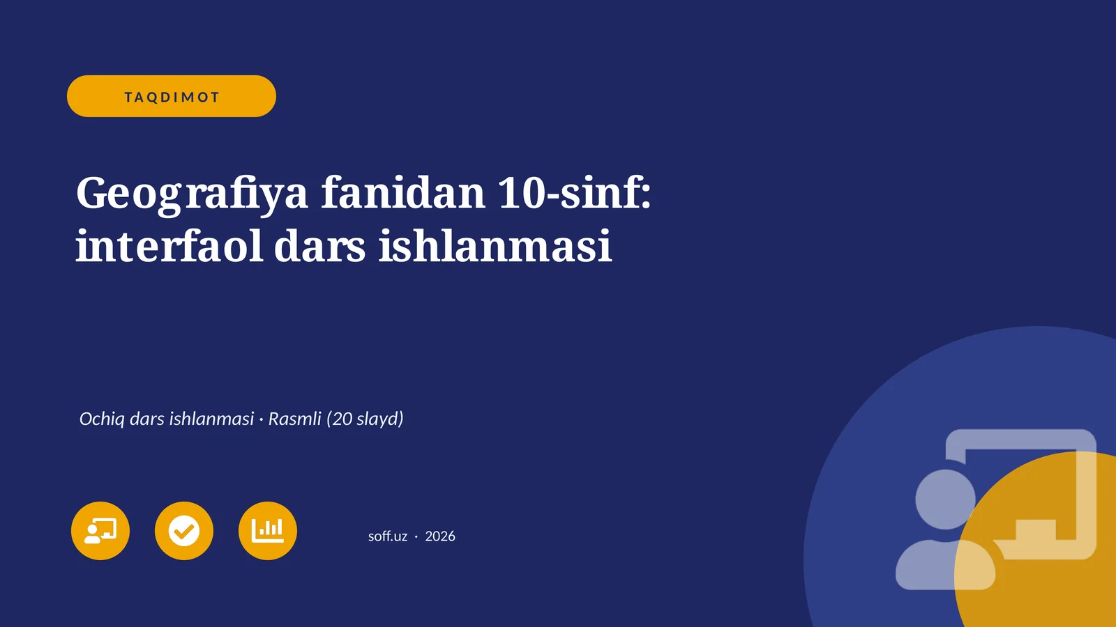 Geografiya fanidan 10-sinf: interfaol dars ishlanmasi