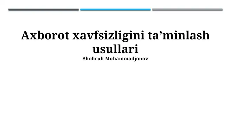 Axborot xavfsizligini taʼminlash usullari