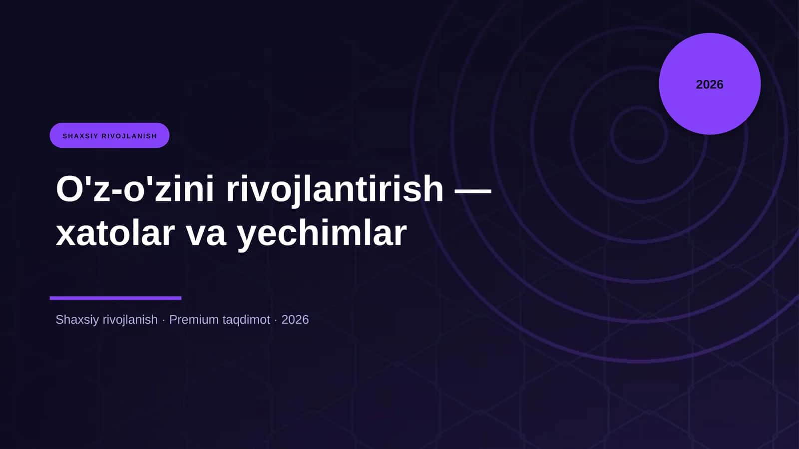 O'z-o'zini rivojlantirish — xatolar va yechimlar