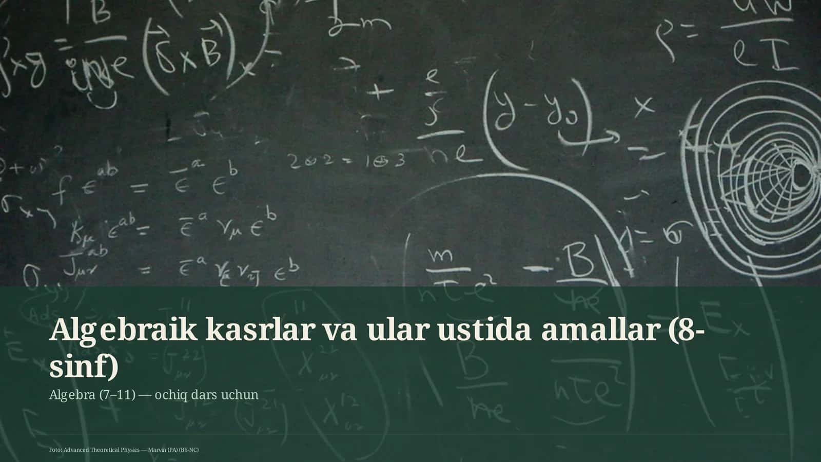 Algebraik kasrlar va ular ustida amallar (8-sinf)