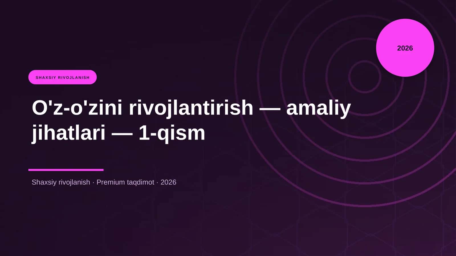 O'z-o'zini rivojlantirish — amaliy jihatlari — 1-qism