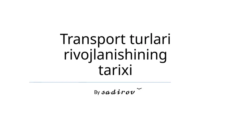 Transport turlari rivojlanishining tarixi