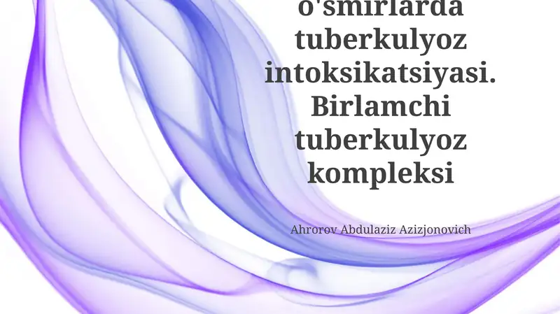 Bolalar va o'smirlarda tuberkulyoz intoksikatsiyasi