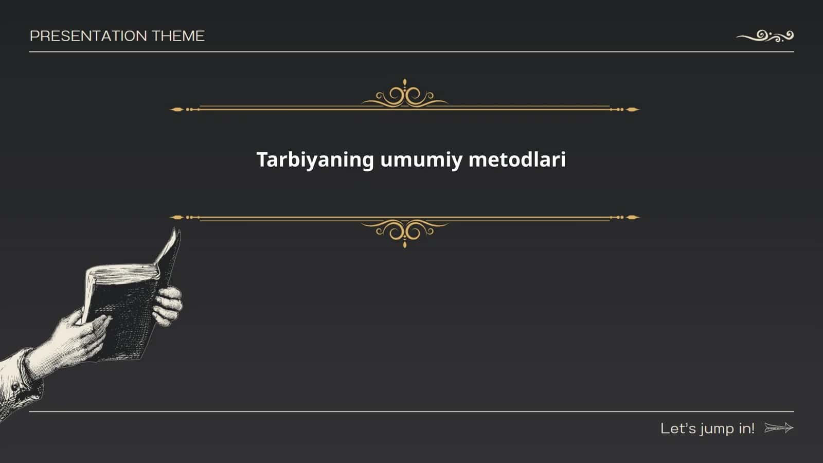 Tarbiyaning umumiy metodlari
