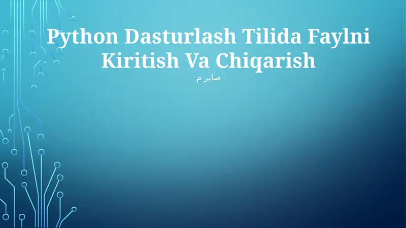Python Dasturlash Tilida Faylni Kiritish Va Chiqarish