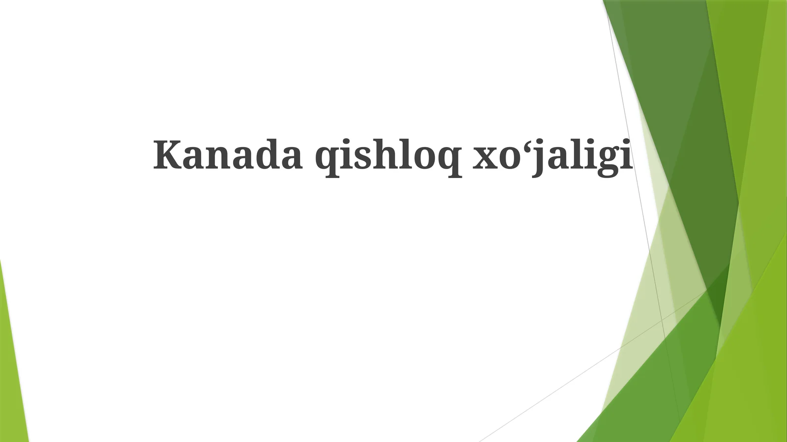 Kanada qishloq xoʻjaligining umumiy koʻrinishi