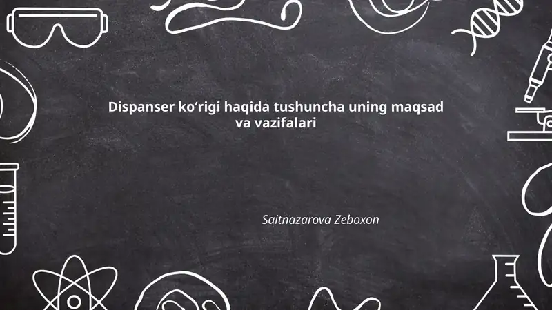 Dispanser koʻrigi haqida tushuncha uning maqsad va vazifalari