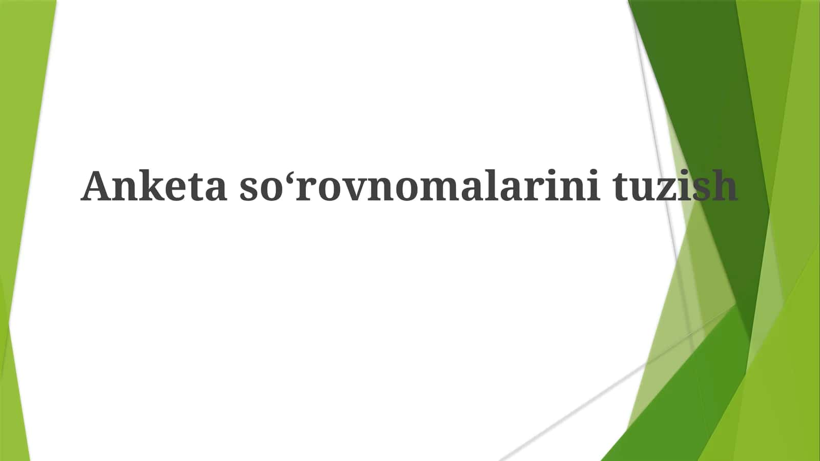 Anketasoʻrovnomalarini tuzish