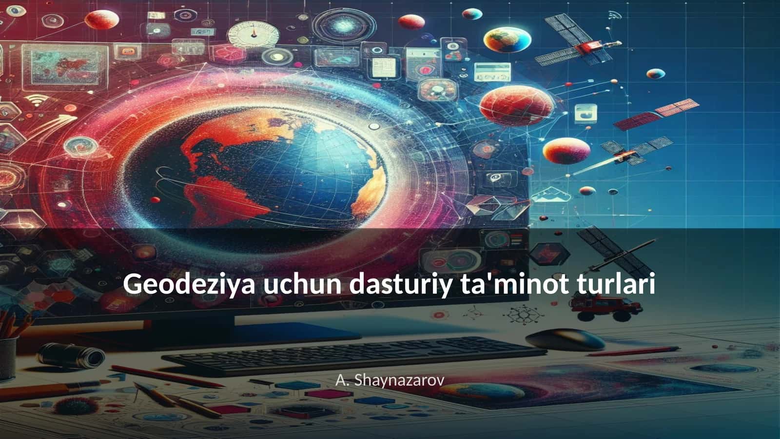 Geodeziya uchun dasturiy ta'minot turlari