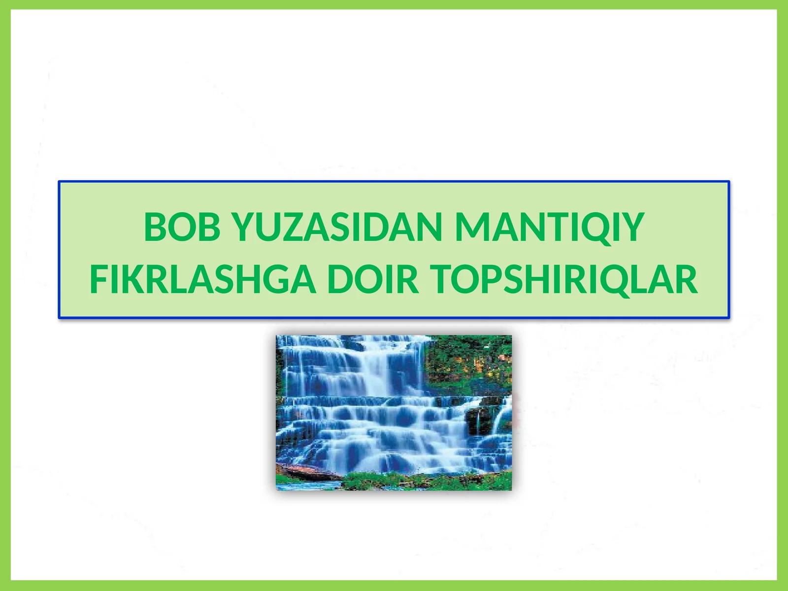 BOB YUZASIDAN MANTIQIY FIKRLASHGADOIR TOPSHIRIQLAR