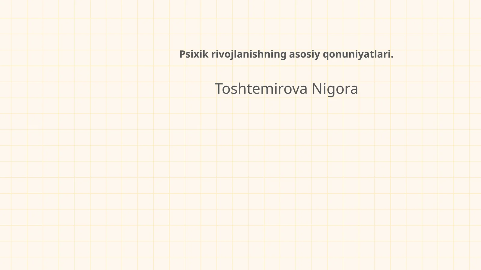 Psixik rivojlanishning asosiy qonuniyatlari