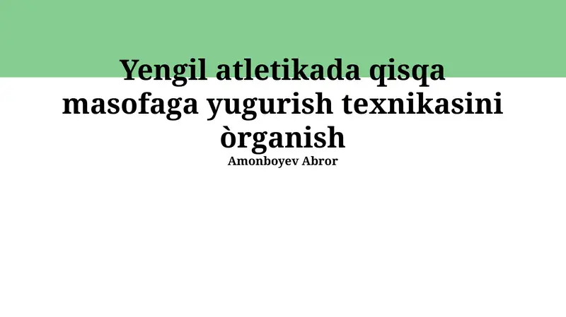Yengil atletikada qisqa masofaga yugurish texnikasini òrganish