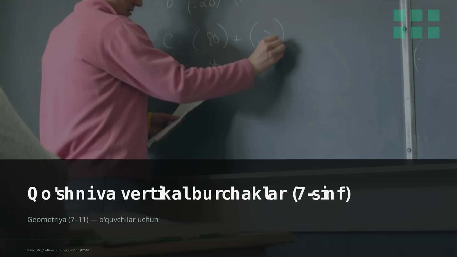 Qo'shni va vertikal burchaklar (7-sinf)