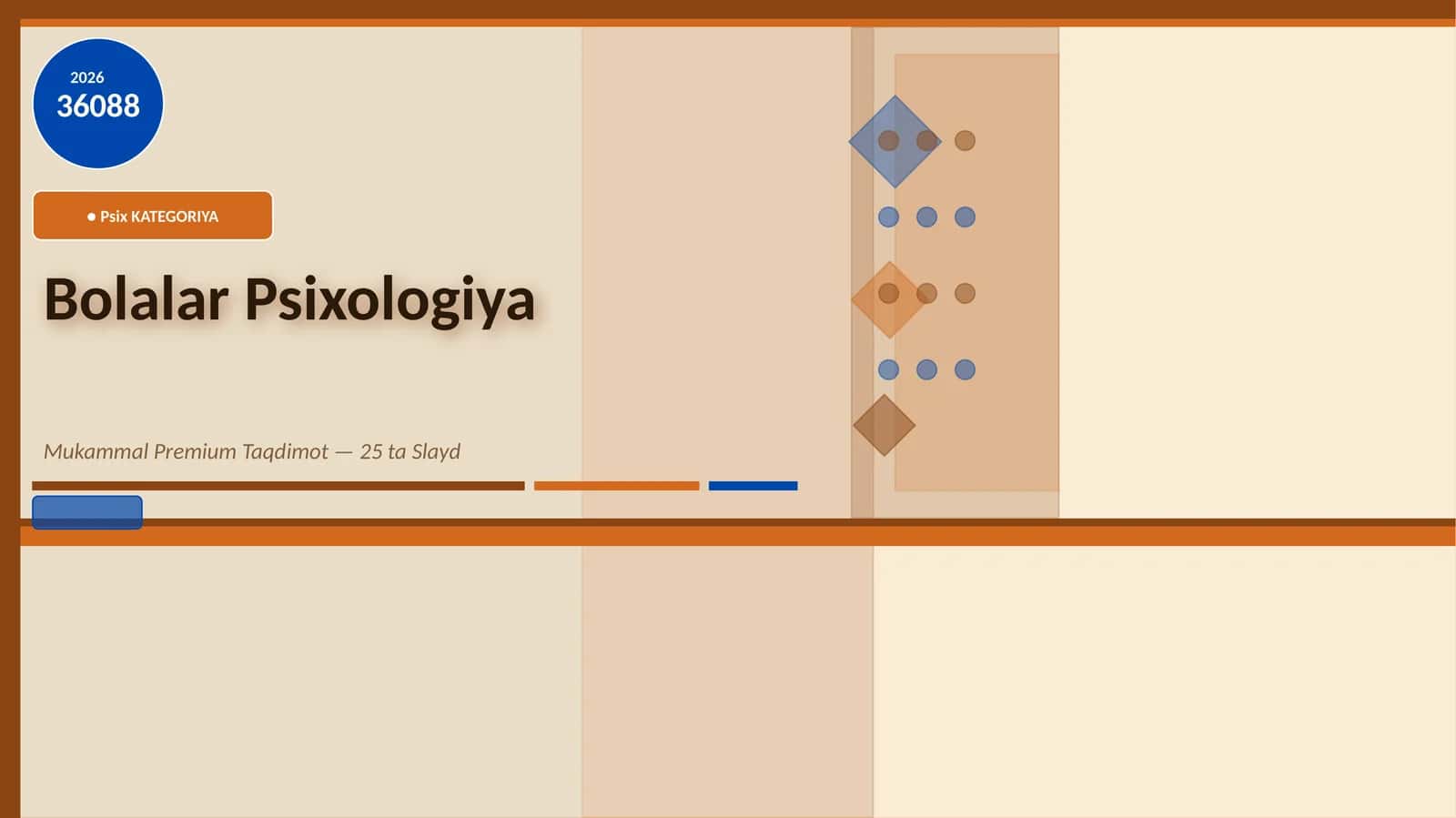 Bolalar Psixologiya Mukammal Premium Taqdimot — 25 ta Slayd