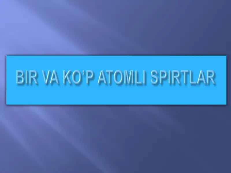 SPIRTLARNING NOMLANISHI VA IZOMERIYASI