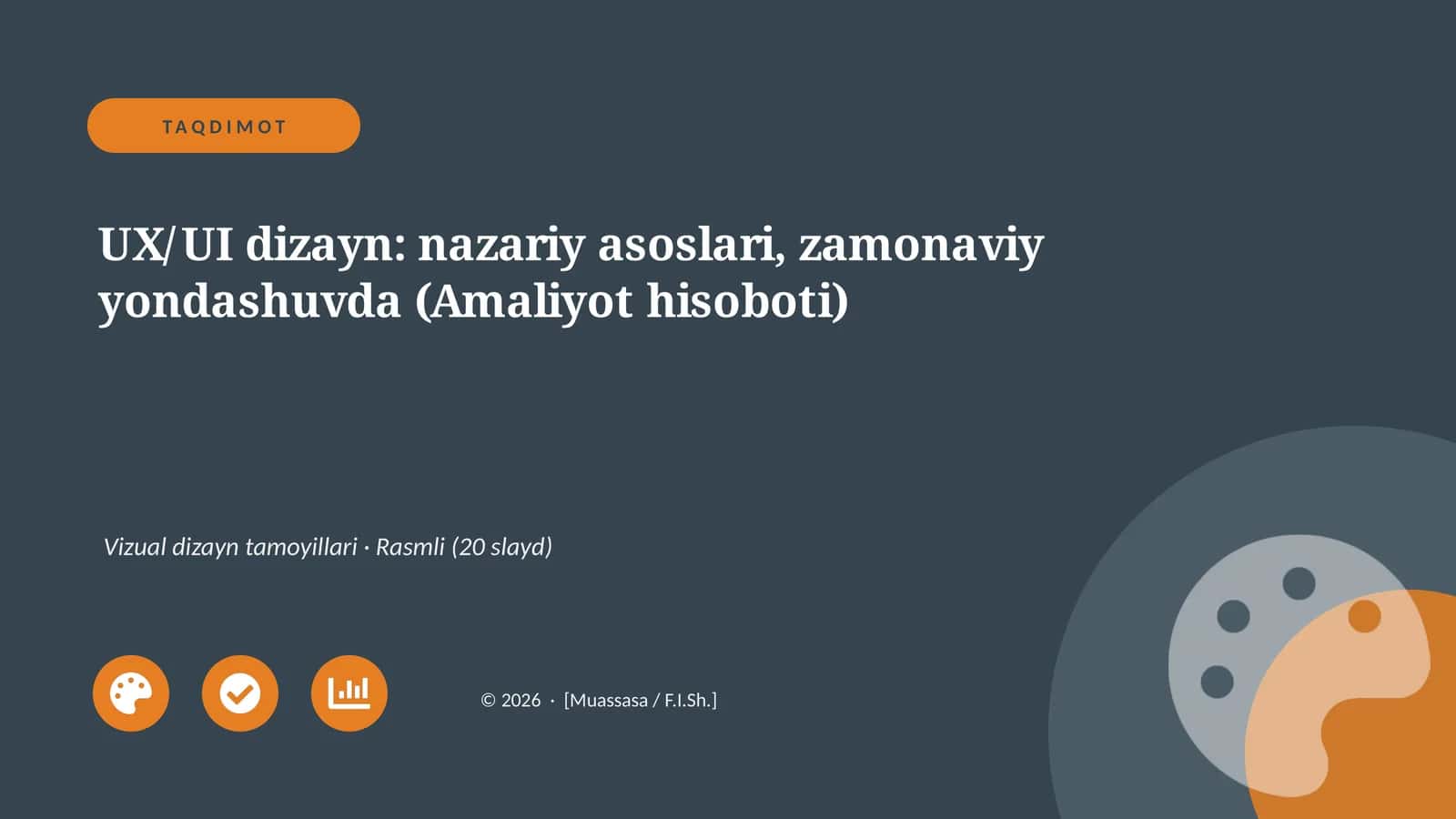 UX/UI dizayn: nazariy asoslari, zamonaviy yondashuvda (Amaliyot hisoboti)
