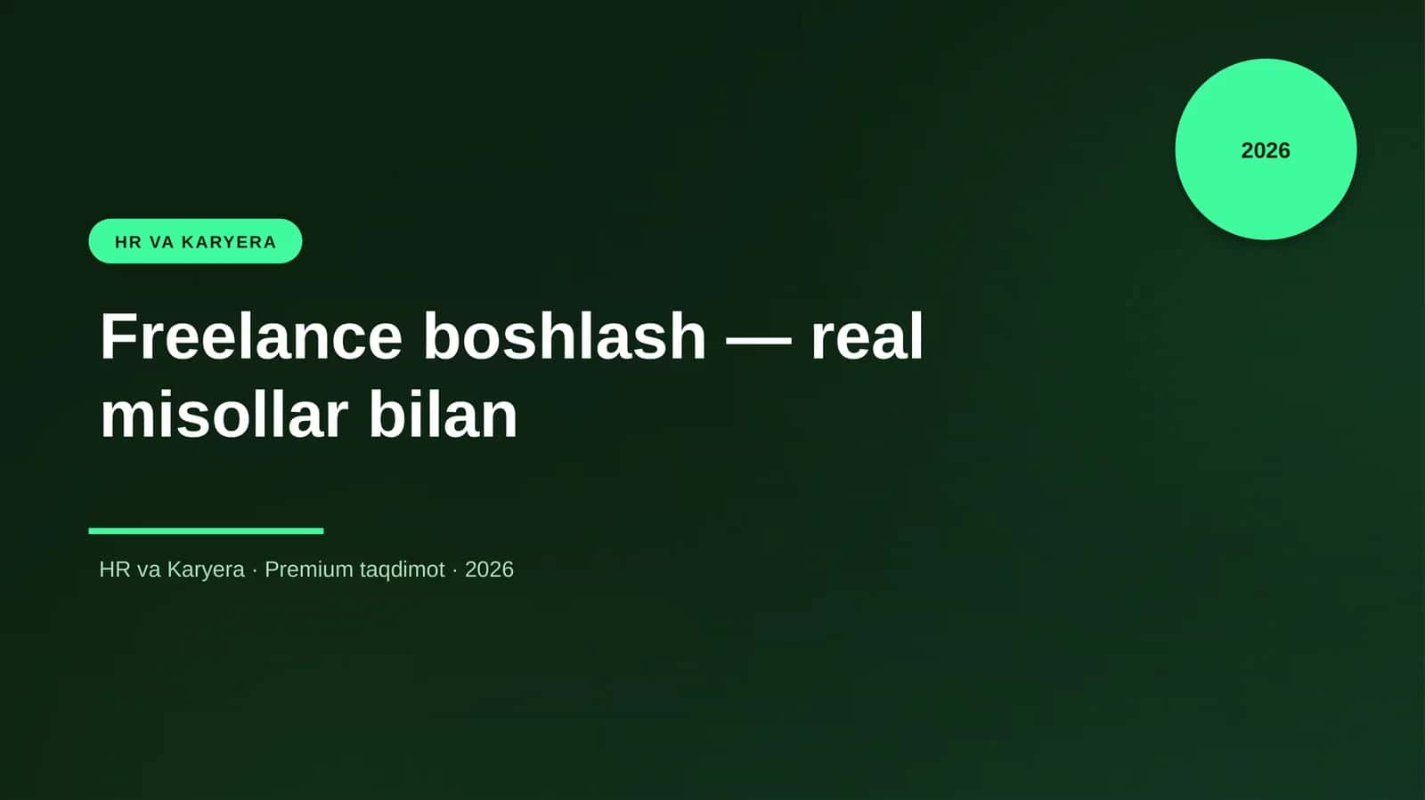 Freelance boshlash — real misollar bilan
