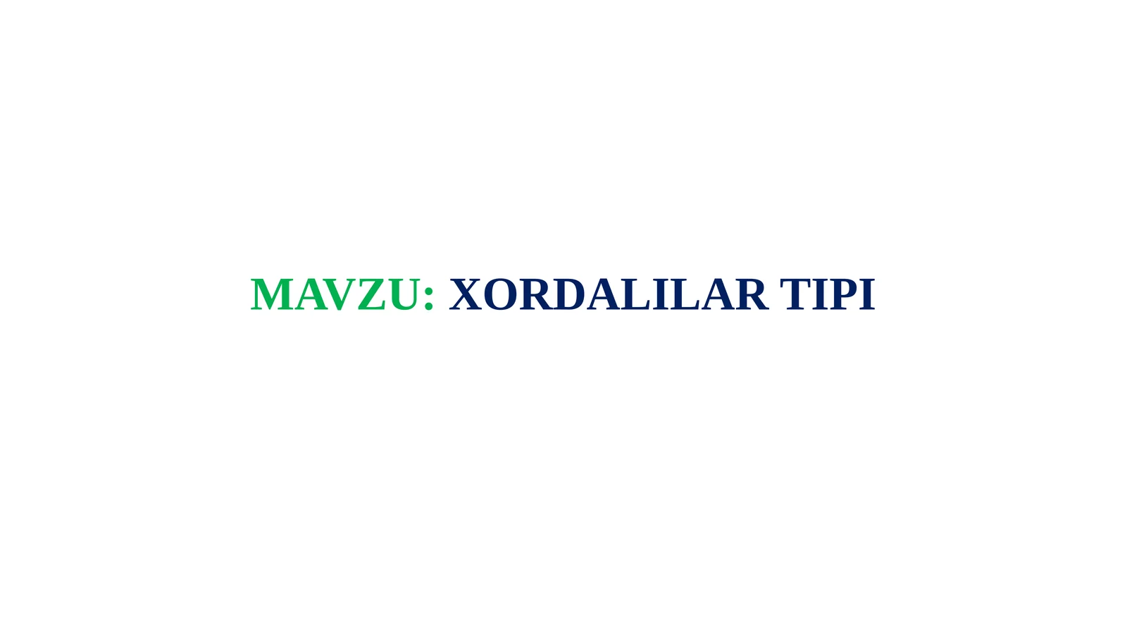 XORDALILAR TIPI