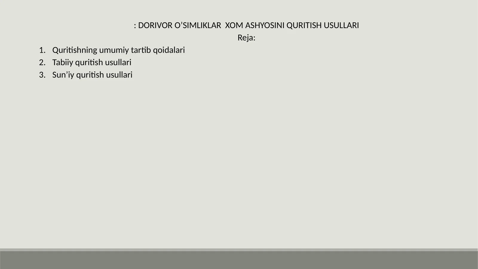 Dorivor O'simliklar Xom Ashyosini Quritish Usullari