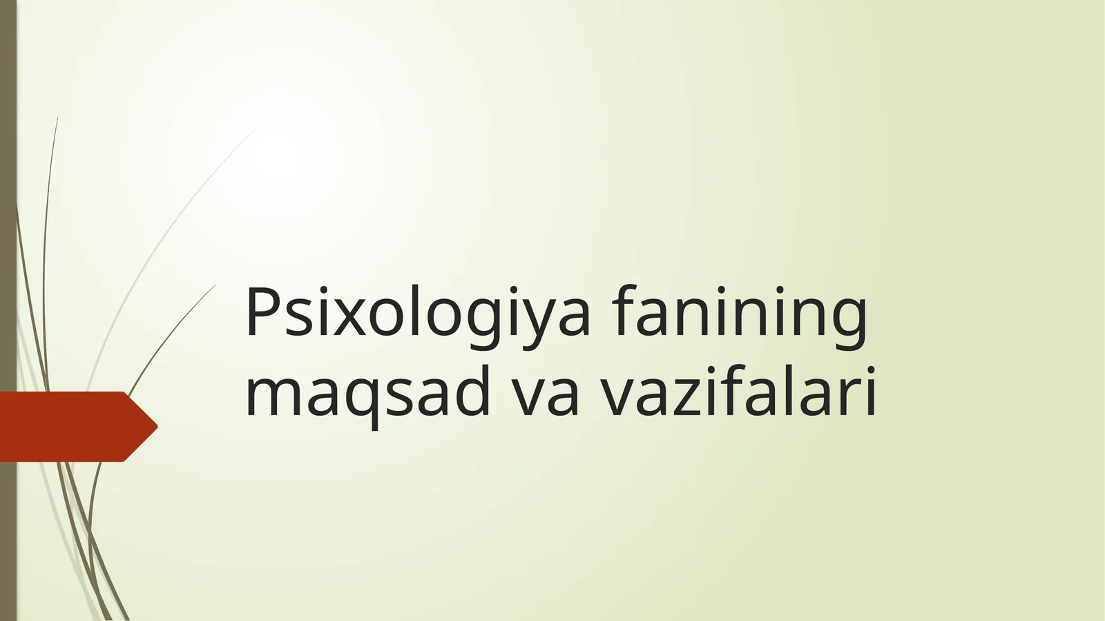 Psixologiya fanining maqsad va vazifalari