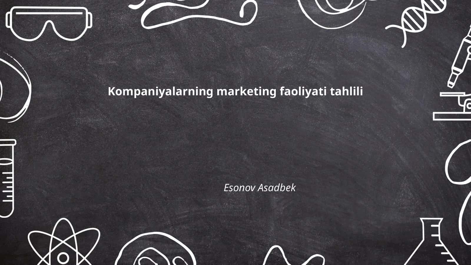 Kompaniyalarning marketing faoliyati tahlili