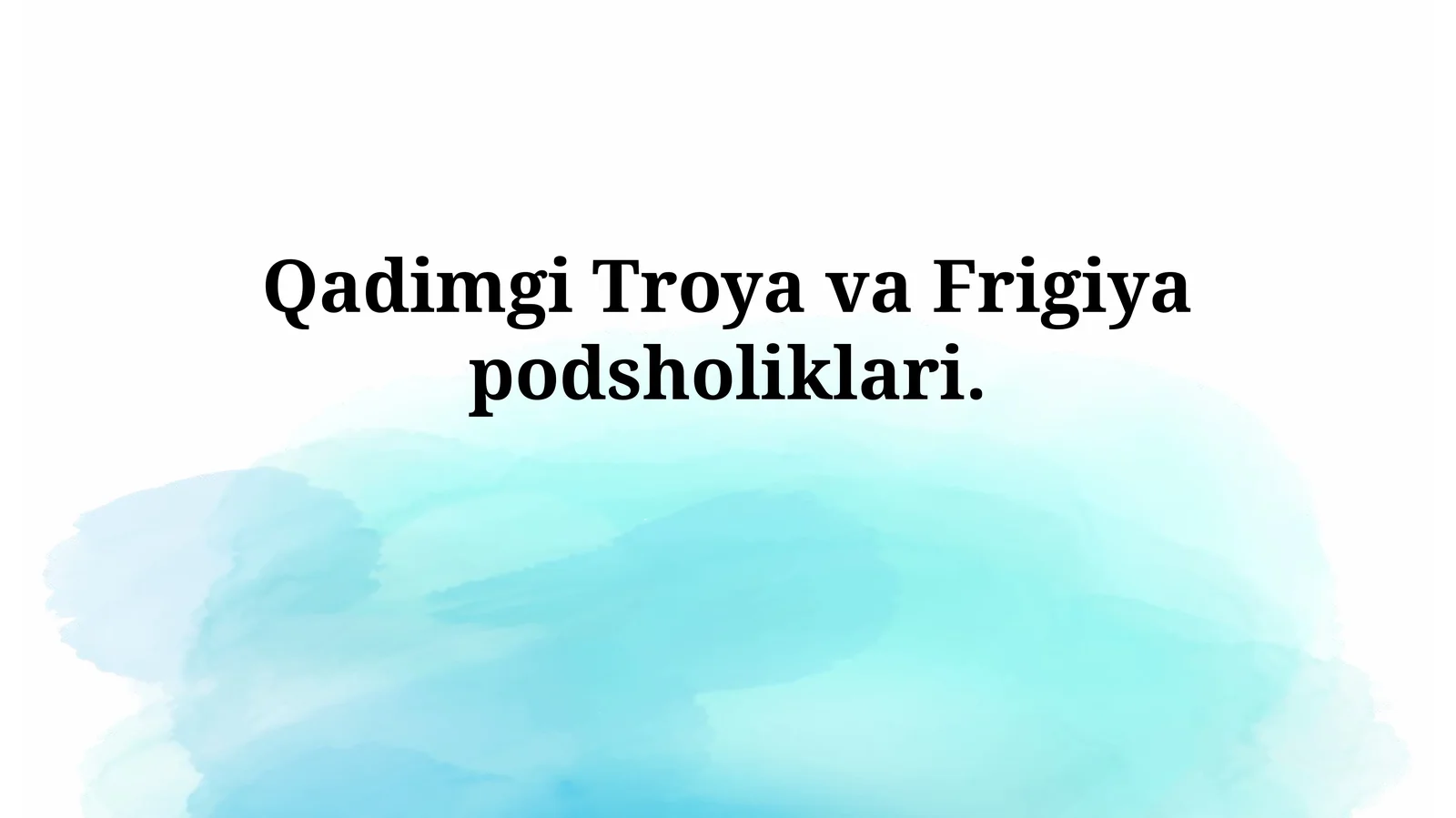 Qadimgi Troya va Frigiyapodsholiklari