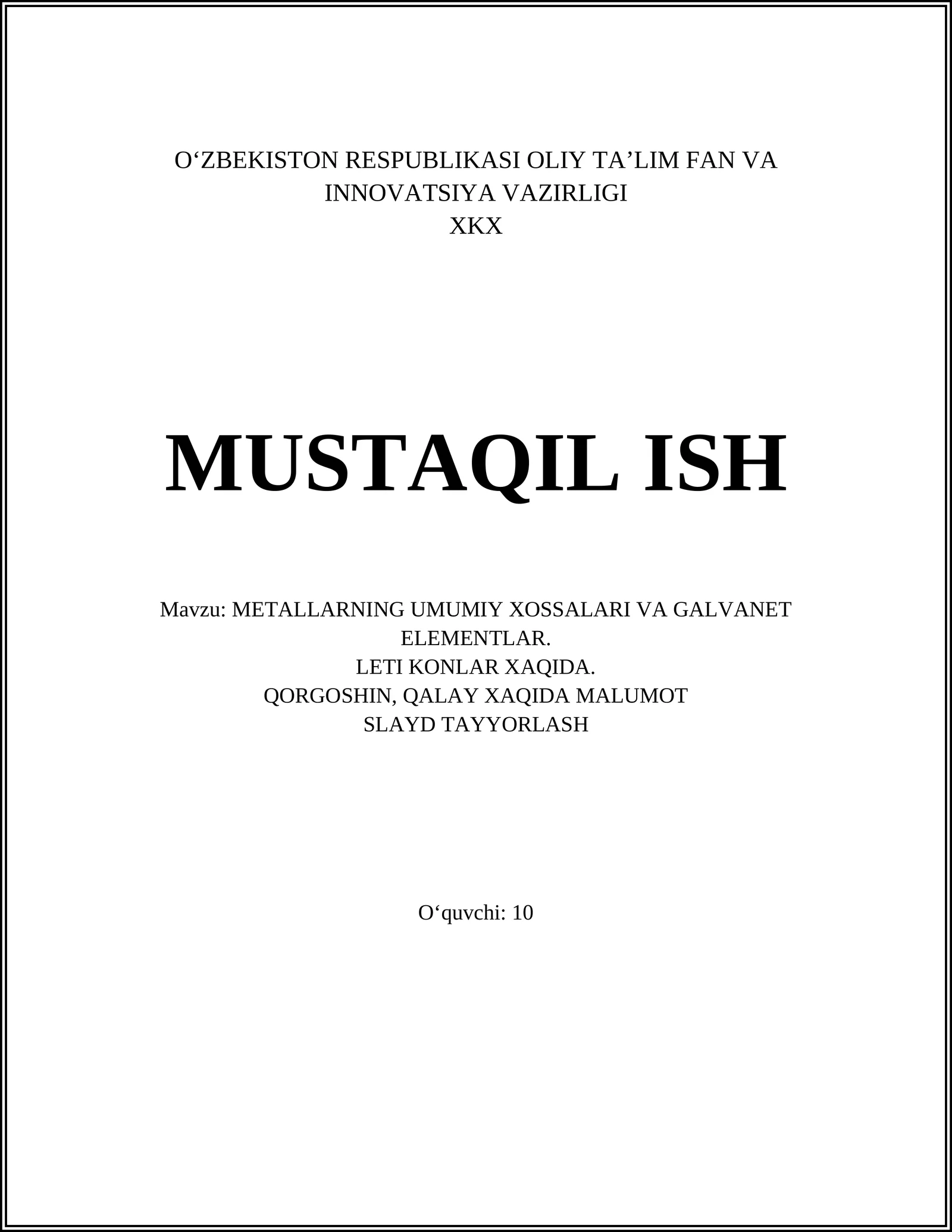 METALLARNING UMUMIY XOSSALARI VA GALVANET ELEMENTLAR