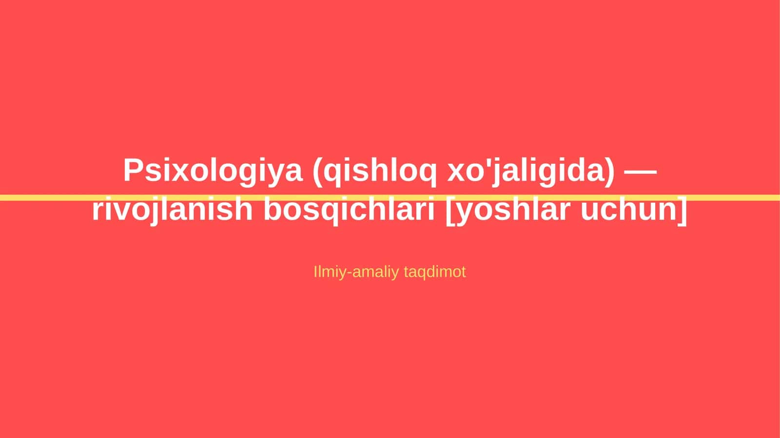 Psixologiya (qishloq xo'jaligida) — rivojlanish bosqichlari [yoshlar uchun]